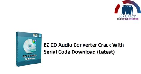 EZ CD Audio Converter Crack 9.5.0.1 With Serial Key Download 